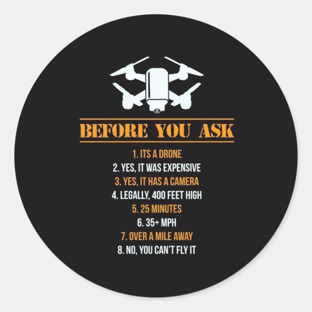 Before You Ask Drone Pilot Classic Round Sticker (Front)
