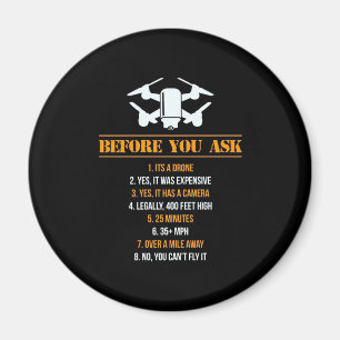 Before You Ask Drone Pilot Magnet