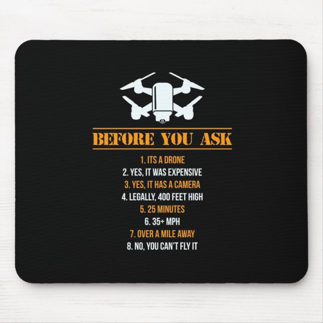 Before You Ask Drone Pilot Mouse Mat (Front)