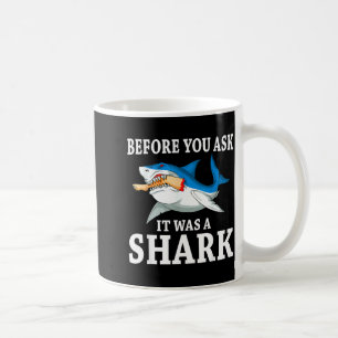 Before You Ask It Was A Shark Leg Amputee Amputati Coffee Mug