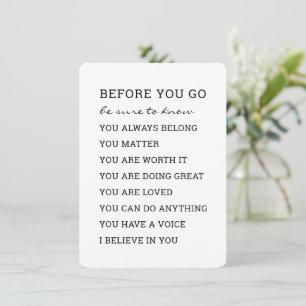 Before You Go   I Believe in You   Motivational Card