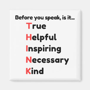 Before You Speak Is It True Helpful Inspiring Kind Magnet