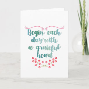 Begin Each Day With a Grateful Heart Quote Card