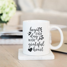 Begin Each Day With A Grateful Heart Quote
