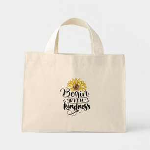 Begin With Kindness Tote Bag