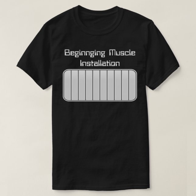 Beginning Muscle Installation T-Shirt (Design Front)