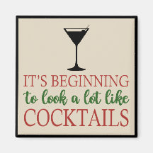 Beginning to look a lot like cocktails magnet