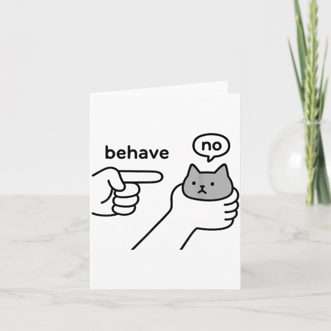 Behave No Funny Cat Meme Cartoon Design  Card (Front)