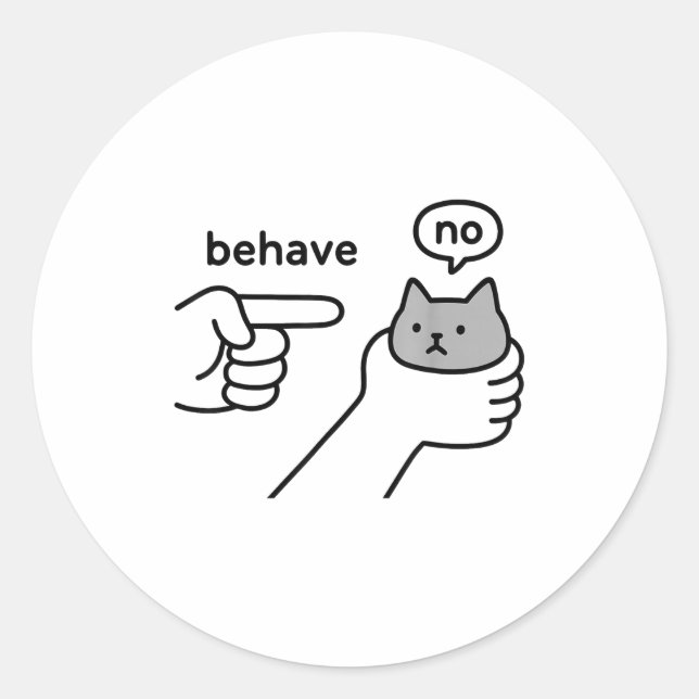 Behave No Funny Cat Meme Cartoon Design  Classic Round Sticker (Front)