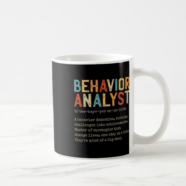 Behavior Analyst Behavior Teacher  Coffee Mug (Right)