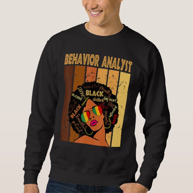 Behaviour Analyst Afro African American Black Hist Sweatshirt (Front)