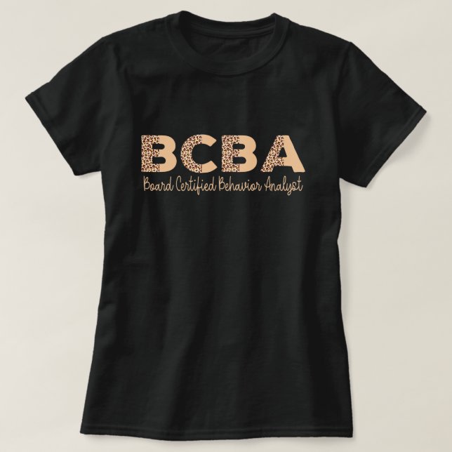 Behaviour Analyst BCBA  Behaviour Therapist  T-Shirt (Design Front)