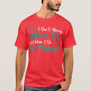 Behaviour Analysts Clients Behaviour Therapist T-Shirt