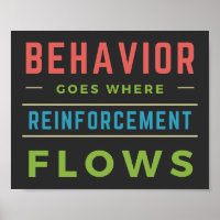 Behaviour Goes Where Reinforcement Flows