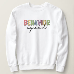 Behaviour Squad   Behaviour Therapist ABA Therapis Sweatshirt