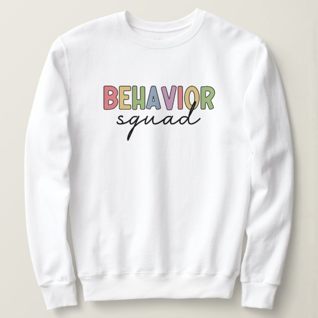 Behaviour Squad | Behaviour Therapist ABA Therapis Sweatshirt (Design Front)