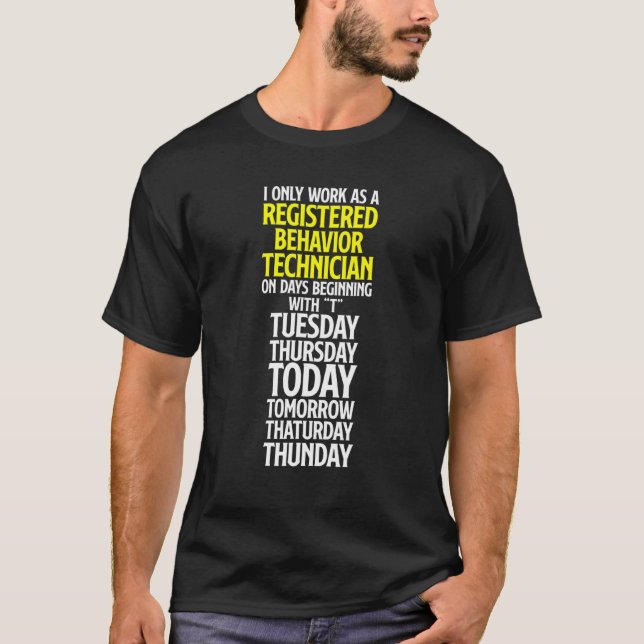 Behaviour Technician Behavioural Tech RBT 1 T-Shirt (Front)