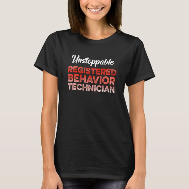 Behaviour Technician Behavioural Tech RBT 34 T-Shirt (Front)