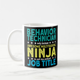 Behaviour Technician Ninja Aba Therapist Coffee Mug