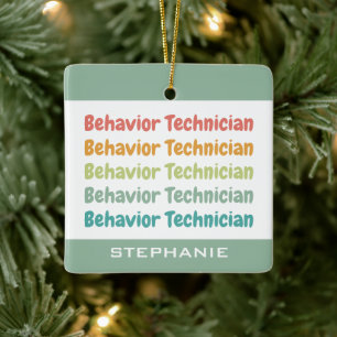 Behaviour Technician RBT Behaviour Tech Custom Ceramic Ornament