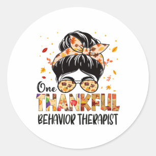 Behaviour Therapist One Thankful Thanksgiving Fall Classic Round Sticker
