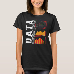 Behavioural Analyst Data Or It Didn't Happen Autis T-Shirt