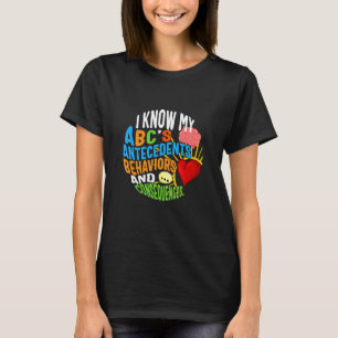 Behavioural Analyst Know My ABC's Brain Heart Auti T-Shirt