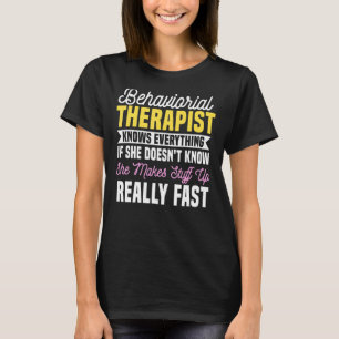 Behavioural Therapist RBT Technician Analyst Behav T-Shirt