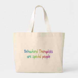 Behavioural Therapists Are Special People Large Tote Bag