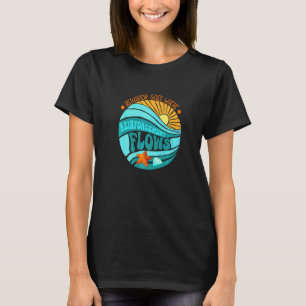 Behaviours Goes Where Reinforcement Flows Aba Bcba T-Shirt