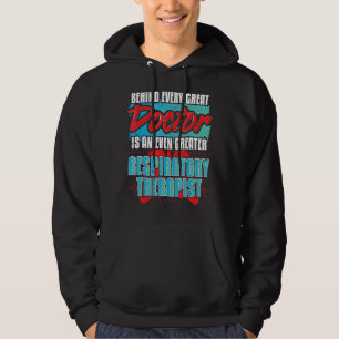 Behind Doctor Lung Awareness Respiratory Therapis Hoodie