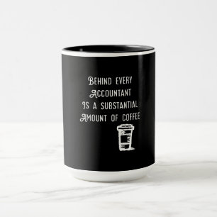 Behind Every Accountant Coffee Funny Accounting Mug