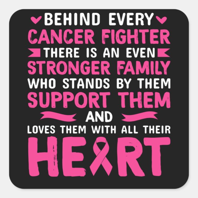 Behind every cancer fighter there is stronger square sticker (Front)