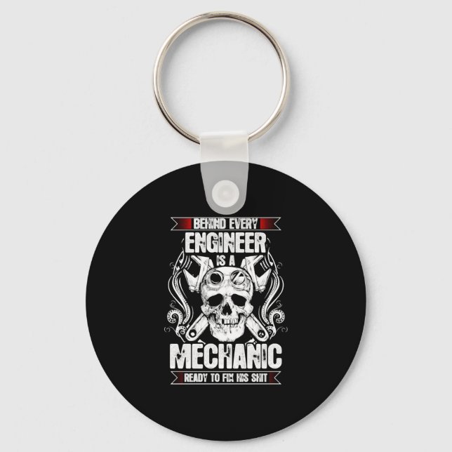 Behind every Engineer - Mechanic Key Ring (Front)
