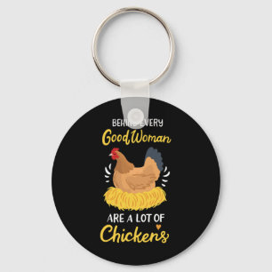 Behind Every Good Woman Are A Lot Of Chickens Funn Key Ring