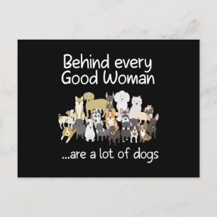 Behind Every Good Woman Cute Animal Lady Dog Lover Postcard