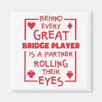 Behind Every Great Bridge Player Rolling Eyes
