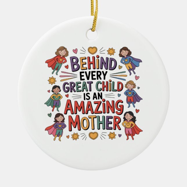 Behind Every Great Child Is An Amazing Mother Ceramic Tree Decoration (Front)