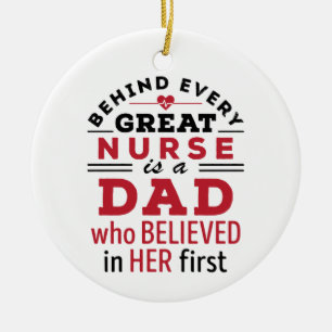 Behind Every Great Nurse Is Dad Who Believed Ceramic Tree Decoration