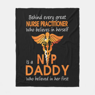 Behind every great NURSE PRACTITIONER who believes Fleece Blanket