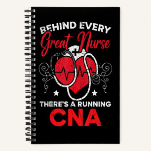Behind Every Great Nurse There's A Running CNA Notebook