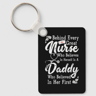 Behind Every Great Nurse Who Believes In Herself F Key Ring