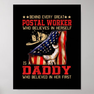Behind every great POSTAL WORKER who is a DADDY Poster