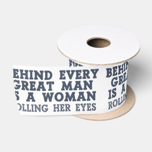 Behind Every Man custom colour ribbon Satin Ribbon