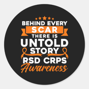Behind Every Scar Rsd Crps Awareness 1 Classic Round Sticker