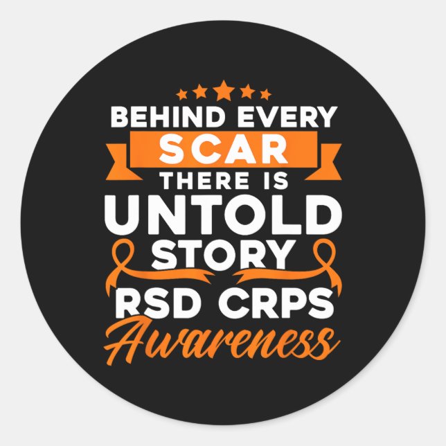 Behind Every Scar RSD CRPS Awareness 1 Classic Round Sticker (Front)