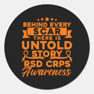 Behind Every Scar Rsd Crps Awareness Classic Round Sticker