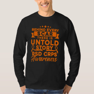 Behind Every Scar RSD CRPS Awareness T-Shirt