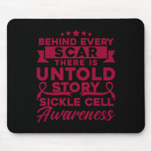 Behind Every Scar Sickle Cell Awareness Mouse Mat