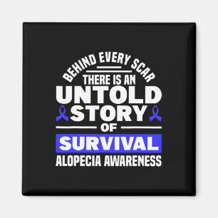 Behind Every Scar Untold Story Support Alopecia Aw Magnet